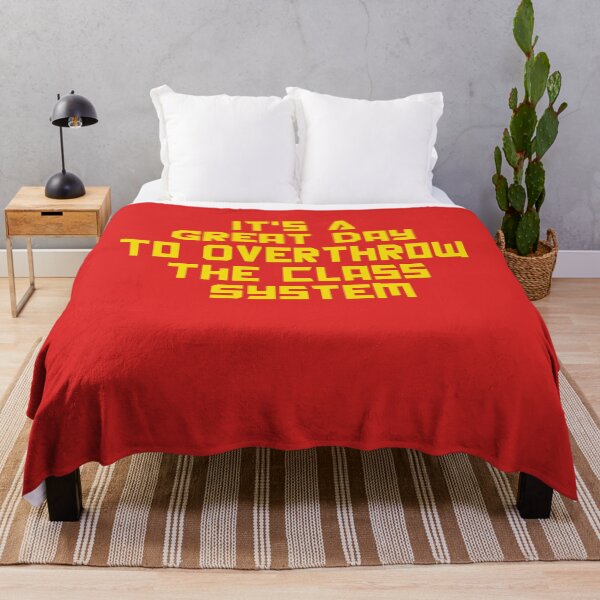 Item preview, It's A Great Day To Overthrow The Class System designed and sold by Yipptee Shirts.