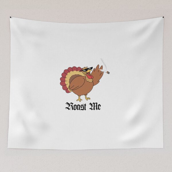 Item preview, Roast Me Turkey designed and sold by Cameron Mencunas.