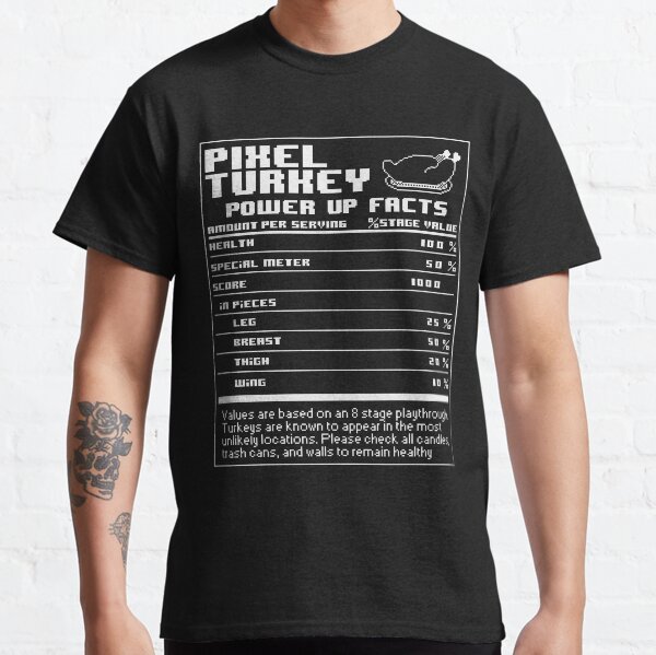POWER UP! - Pixel Turkey Nutritional Fact Sheet Classic T-Shirt