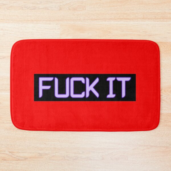 Item preview, Fuck It designed and sold by HiddenStar02.