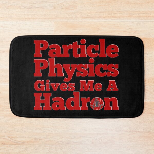 Item preview, Particle Physics Gives Me A Hadron! designed and sold by Gift-It-Right.