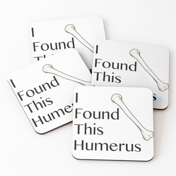 Item preview, I found this Humerus Medical Joke designed and sold by Gift-It-Right.