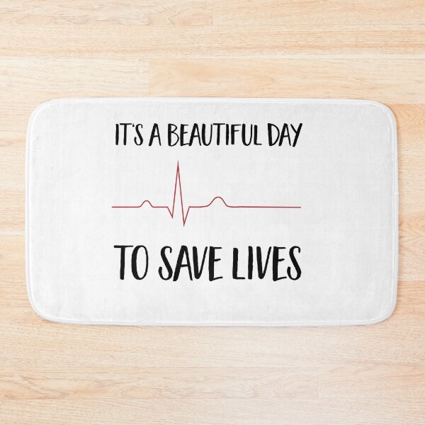 Item preview, It's a beautiful day to save lives designed and sold by Vectorqueen.