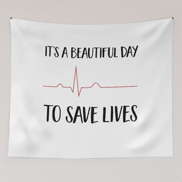 Item preview, It's a beautiful day to save lives designed and sold by Vectorqueen.
