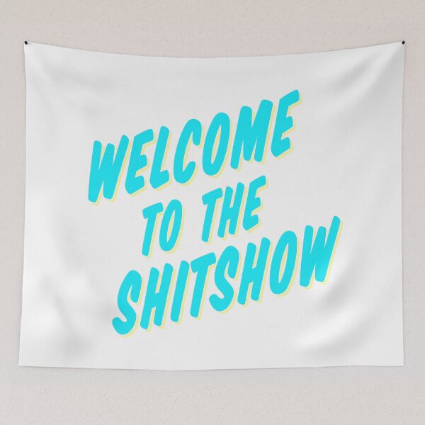 Item preview, Welcome to the Shitshow Blue and Yellow designed and sold by synthesizer.