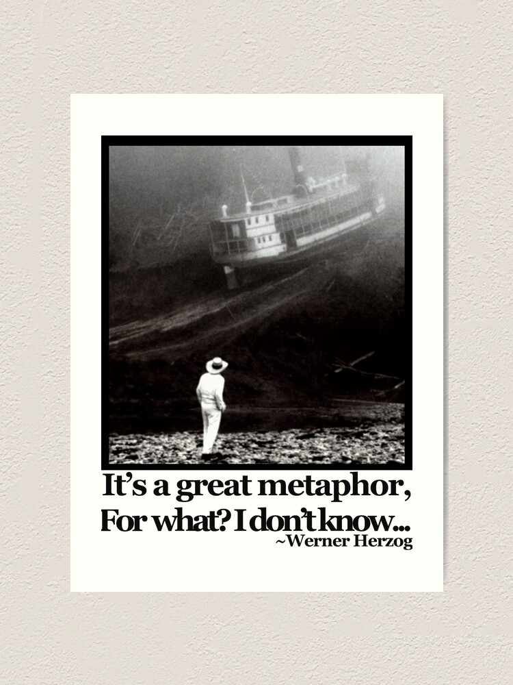 Fitzcarraldo Werner Herzog Zitat Kunstdruck Von Asimplefool321 Redbubble