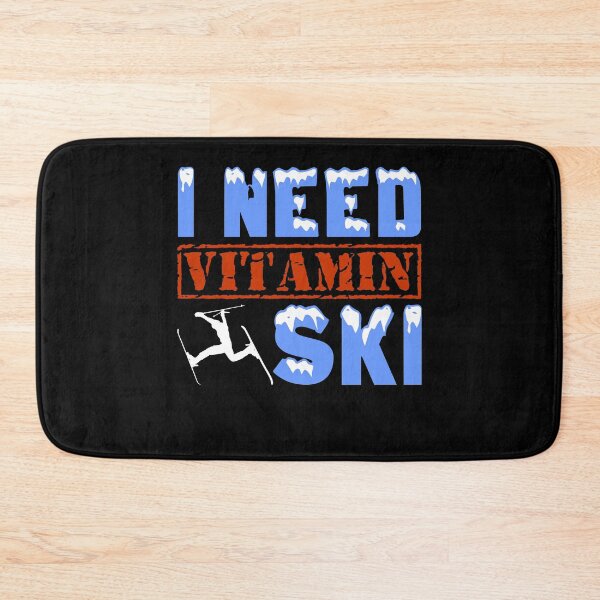 Item preview, I Need Vitamin Ski designed and sold by PlatonisDesign.