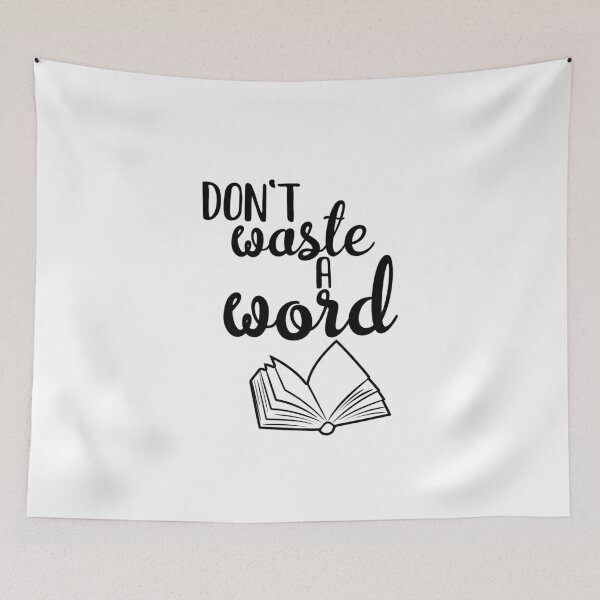 Item preview, Don't Waste a Word designed and sold by TheWriteShoppe.
