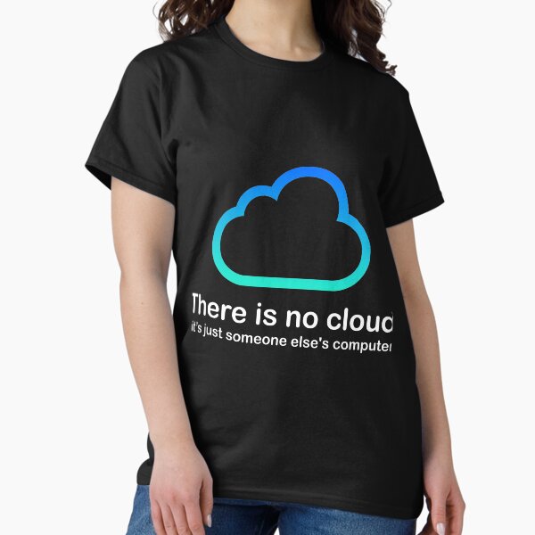 Aperçu de l'œuvre Tech Humour Il n'y a pas de cloud, juste l'ordinateur de quelqu'un d'autre créée et vendue par DiM Store.
