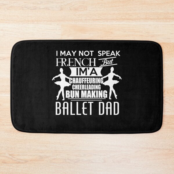 Item preview, Ballet Dad designed and sold by jsvshop.