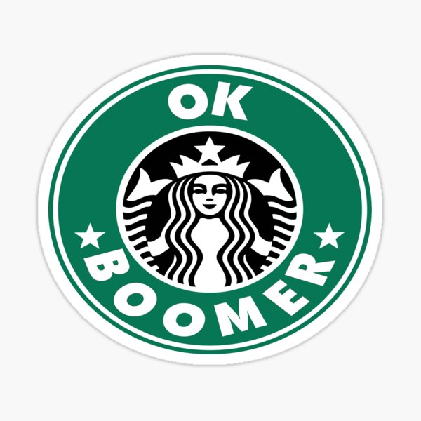 ok boomer Starbucks Sticker