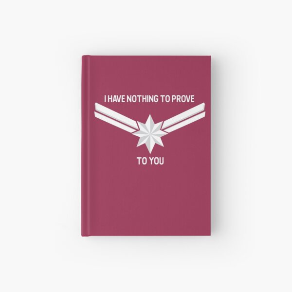 Nothing To Prove Hardcover Journal