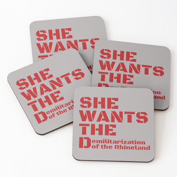 Item preview, She wants the Demilitarization of the Rhineland designed and sold by Tdork.