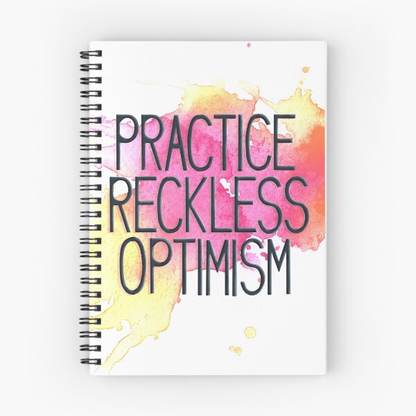 Item preview, Practice Reckless Optimism  designed and sold by Cale Design Co..