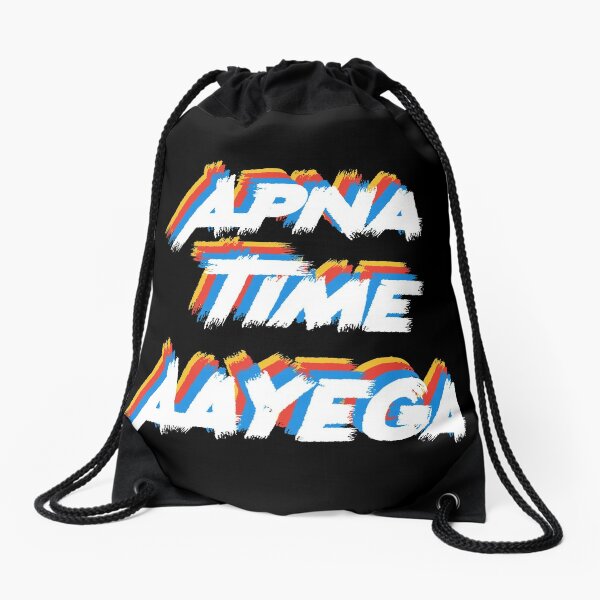 apna time aayega college bags