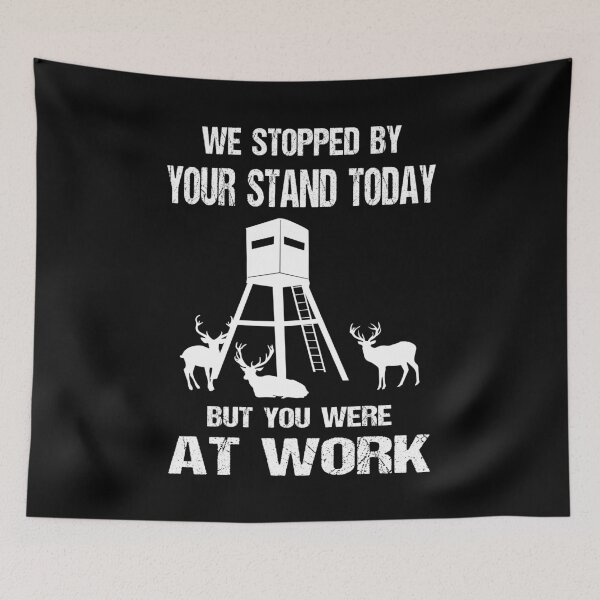 Item preview, Funny Saying Deer Stand Deer Hunting designed and sold by Jmack40.