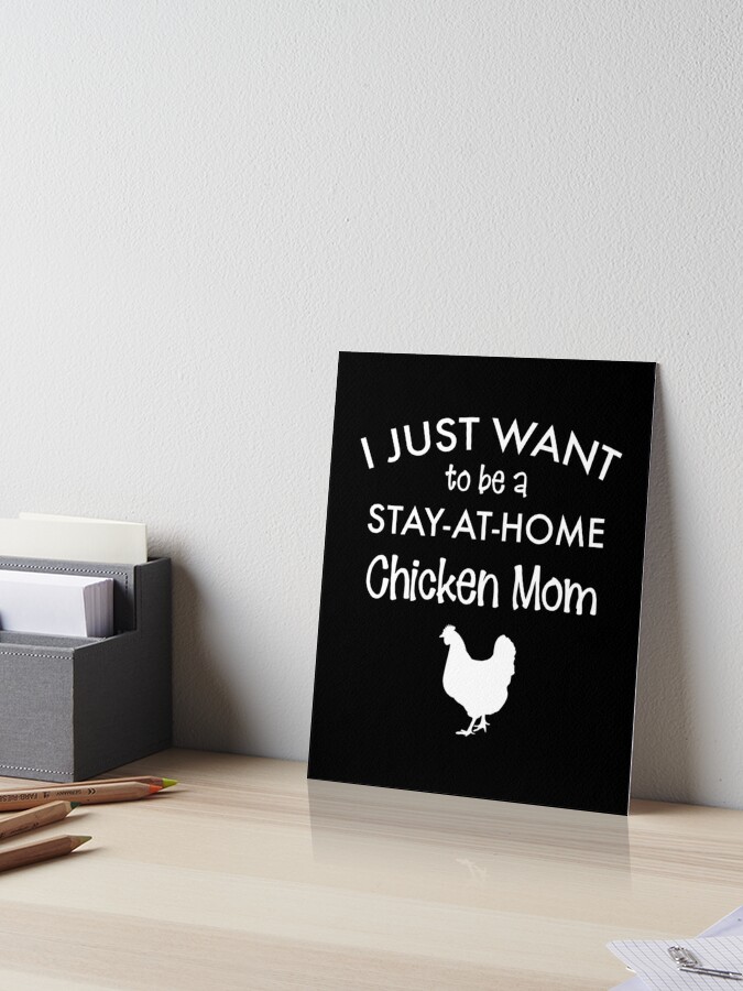 Chicken Mom Gift Women Love Life Farm Momma Saying Quote design | Art Board  Print