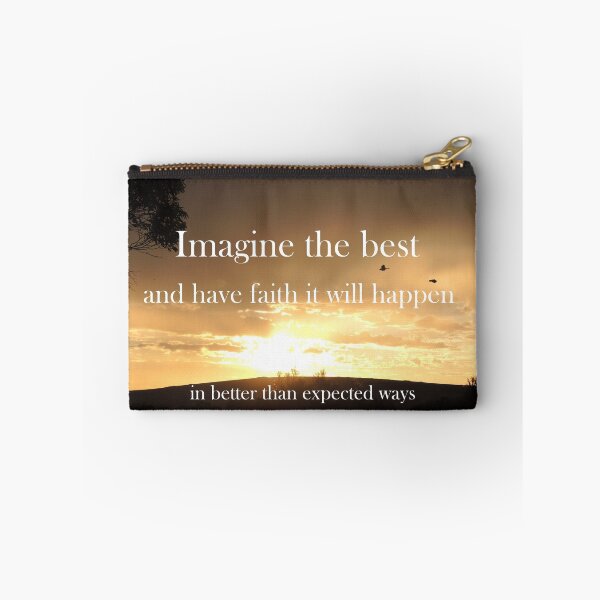 Item preview, Imagine the best and have faith it will happen - Inspirational Quote designed and sold by Sarah  Rajkotwala.
