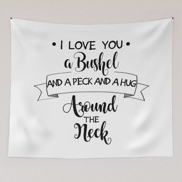 Item preview, I Love You A Bushel And a Peck... designed and sold by Jenn Graham.