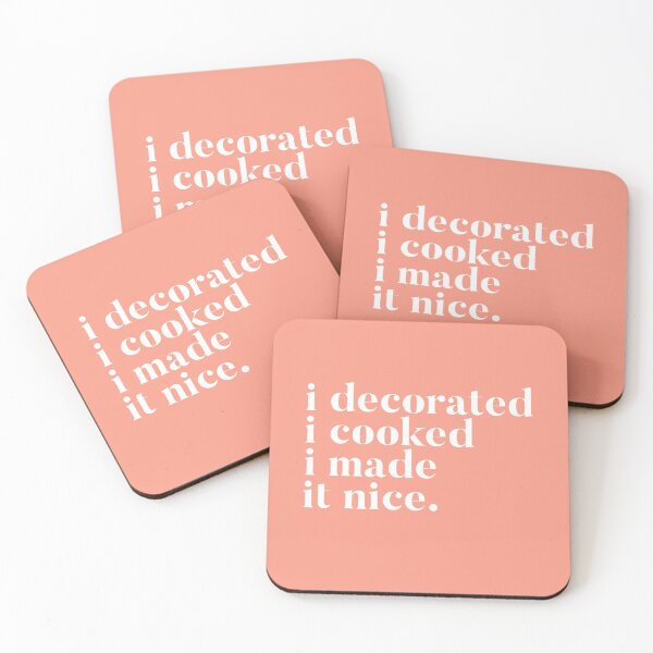 Item preview, I decorated I cooked I made it nice - Real Housewives of New York Dorinda Quote designed and sold by mivpiv.