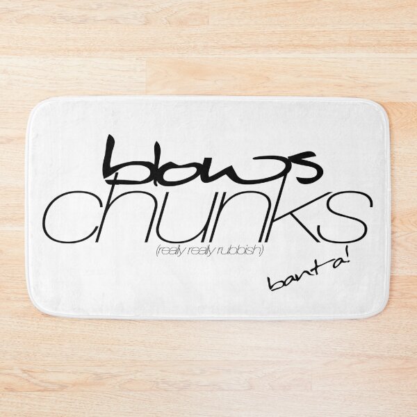 Item preview, Blows Chunks designed and sold by Banta.