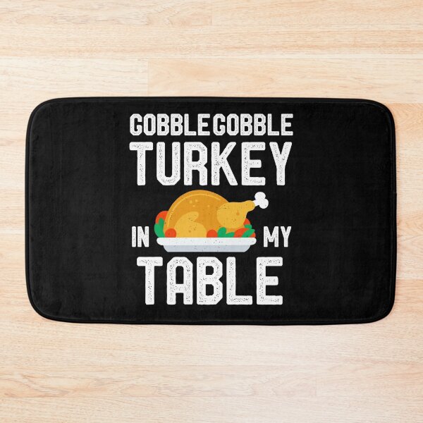 Item preview, GOBBLE GOBBLE TURKEY IN MY TABLE  designed and sold by cartoonice.