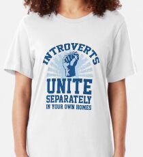 Introverts Unite Slim Fit T-Shirt