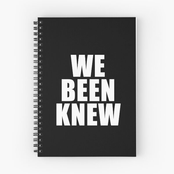 Item preview, We Been Knew (Black) designed and sold by quoteedesigns.