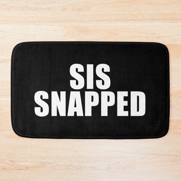 Item preview, Sis Snapped (Black) designed and sold by quoteedesigns.