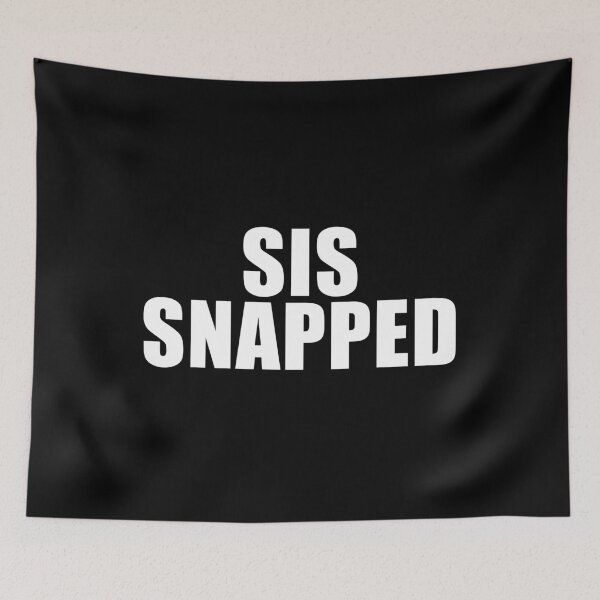 Item preview, Sis Snapped (Black) designed and sold by quoteedesigns.