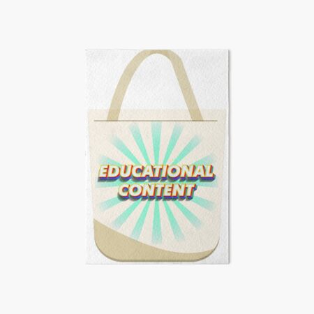 Educational Content, Tote bag Edition Art Board Print