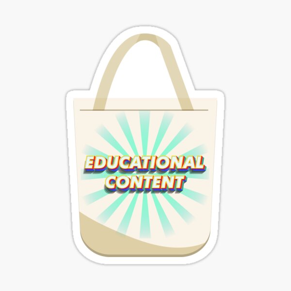 Educational Content, Tote bag Edition Sticker