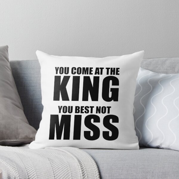 Item preview, You Come At The King You Best Not Miss designed and sold by quoteedesigns.