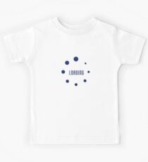 Loading T-shirt - Please Wait File App Buffering Clothing Tee Kids Tee