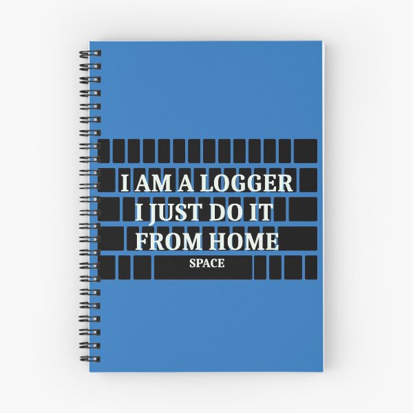 Item preview, I Am A Logger I Just Do It From Home designed and sold by awhitehill.