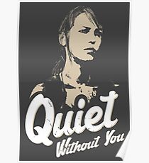 Quiet without you Poster