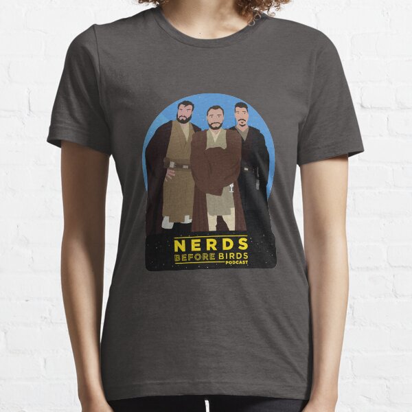 Nerds Before Birds Force Essential T-Shirt