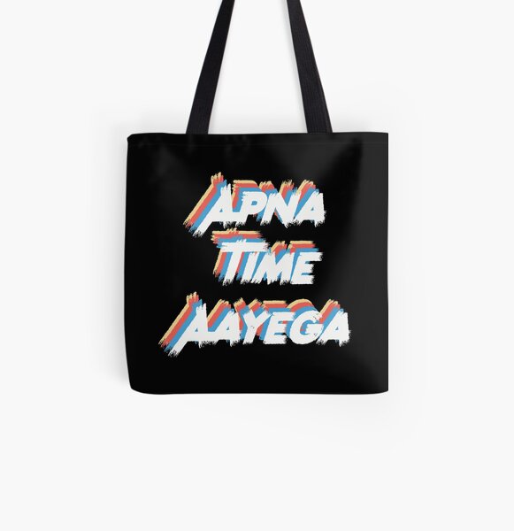 apna time aayega college bags