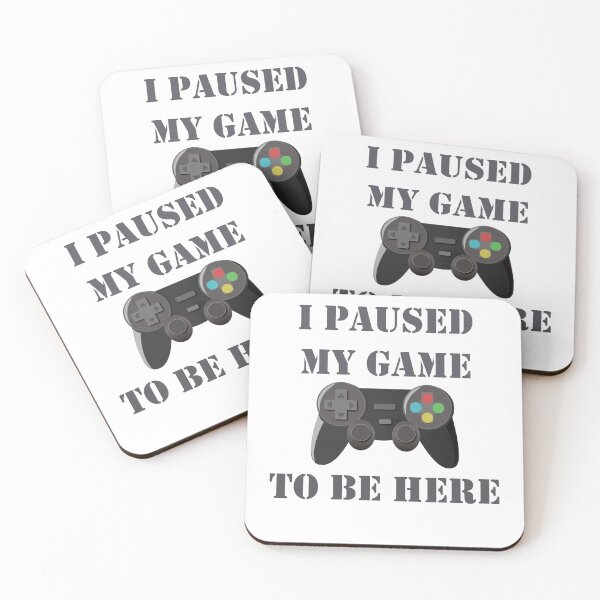 Item preview, I Paused my gamer to be here Gamer with Controller Play Games designed and sold by Trenddesigns24.