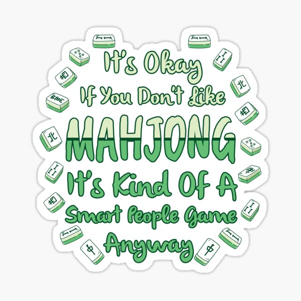 Funny Mahjong Lover Gift - It's Kind Of A Smart People Game Anyway - Mah Jongg Sticker