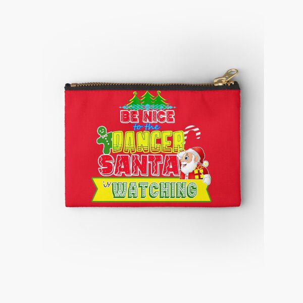 Item preview, Be Nice to the Dancer Santa is Watching Gift Idea   designed and sold by werdanepo.