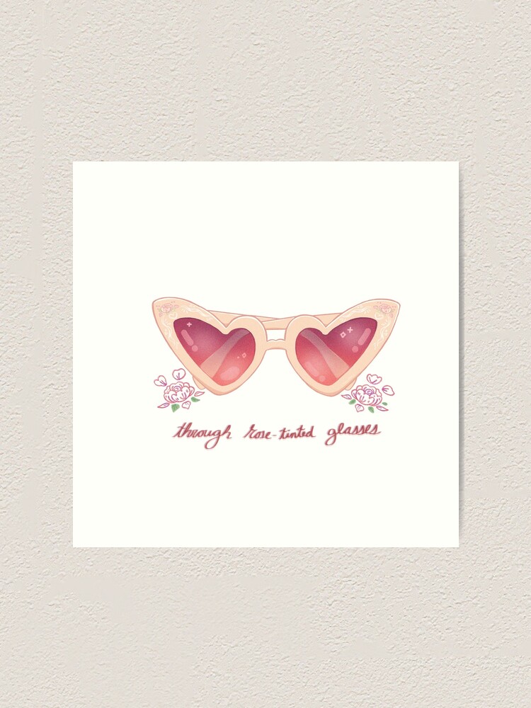 Through Rose Tinted Glasses Art Print By Masinmia Redbubble