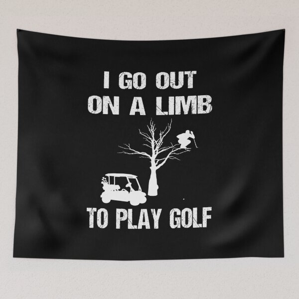 Item preview, Go Out On A Limb Funny Golf designed and sold by Jmack40.