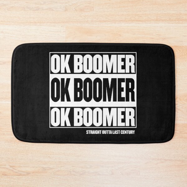Item preview, OK Boomer - Straight Outta Last Century designed and sold by bullshirter.
