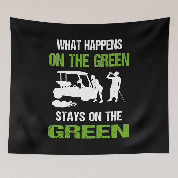 Item preview, What Happens On The Green Funny Golf designed and sold by Jmack40.