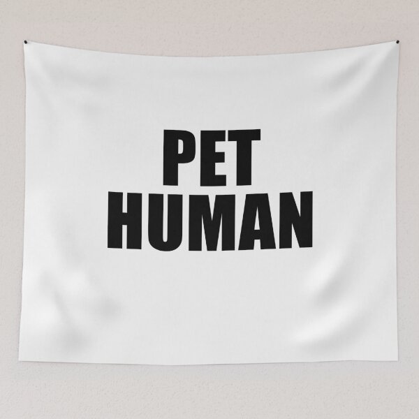 Item preview, Pet Human designed and sold by quoteedesigns.
