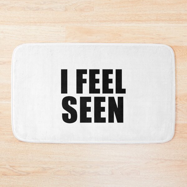 Item preview, I Feel Seen designed and sold by quoteedesigns.