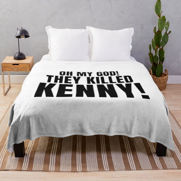 Item preview, Oh My God! They Killed Kenny! designed and sold by quoteedesigns.