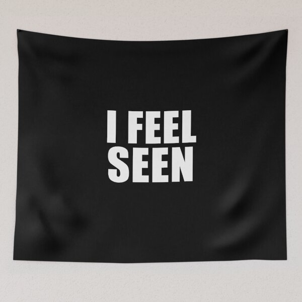 Item preview, I Feel Seen (Black) designed and sold by quoteedesigns.