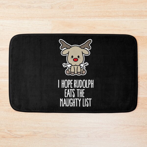 Item preview, I hope Rudolph eats the naughty list Christmas  designed and sold by LaundryFactory.